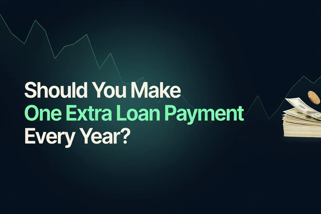 Should You Make One Extra Loan Payment Every Year